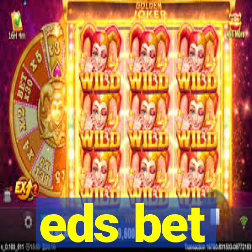 eds bet